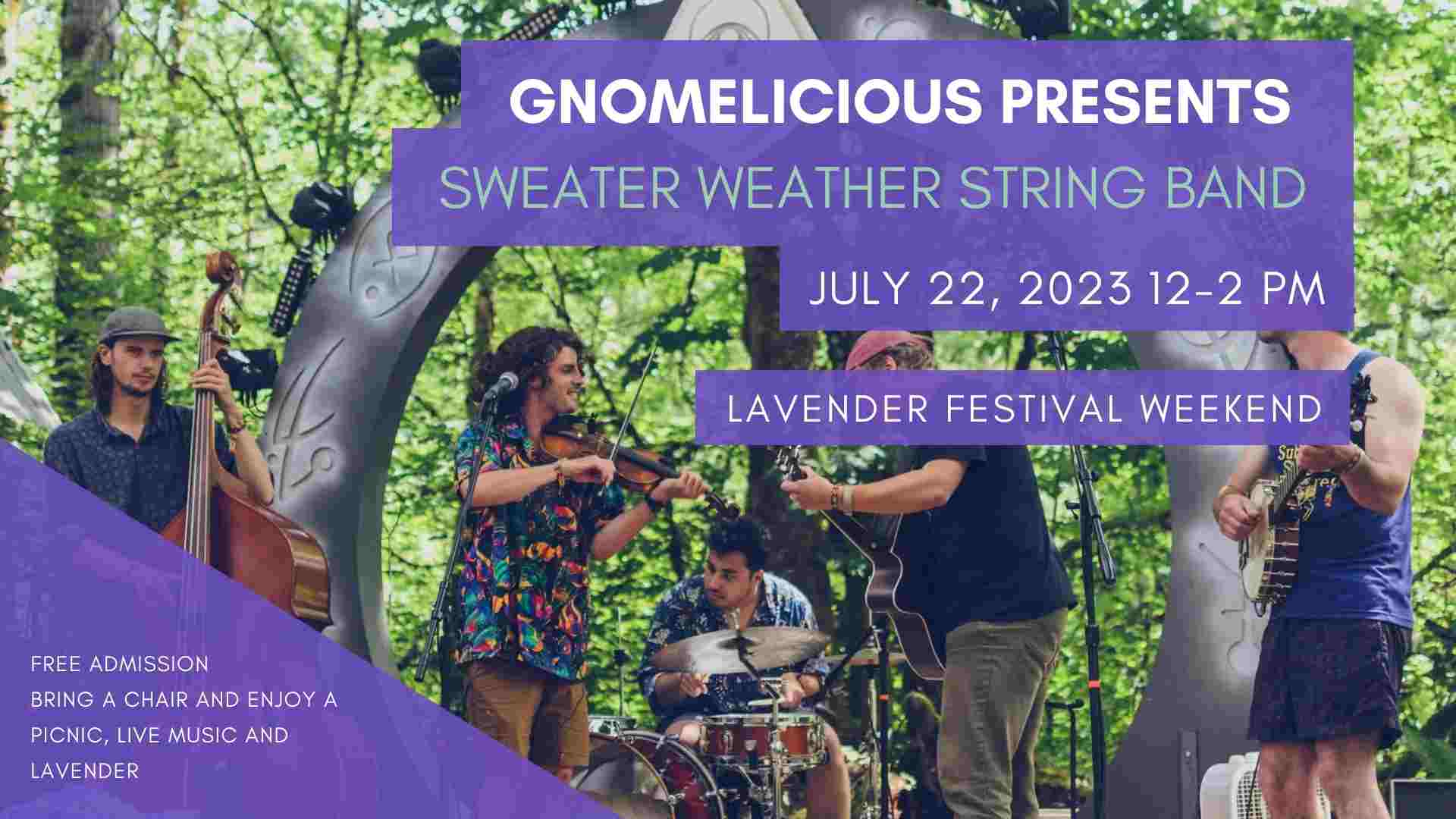 Gnomelicious Lavender Farm Summer Concert Series "Sweater Weather String Band"